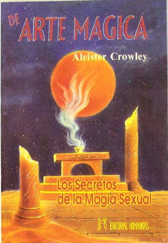 De arte mágica : los secretos de la magia sexual De arte mágica : los secretos de la magia sexual von EDITORIAL HUMANITAS
