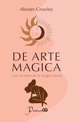De arte mágica: Los secretos de la magia sexual von Independently published