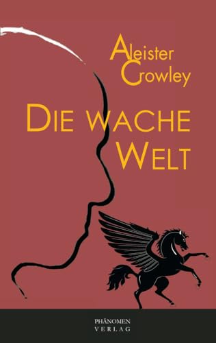 Die Wache Welt von Phänomen-Verlag