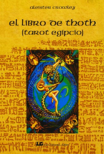 El libro de Thoth : (tarot egipcio) (Fuera De Coleccion) von Luis CÃ¡rcamo, Editor