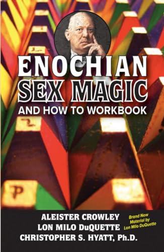 Enochian Sex Magic and How to Work Book