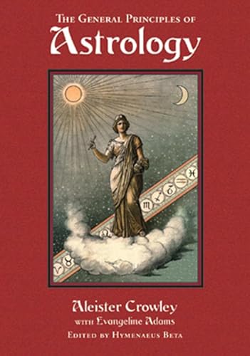 General Principles of Astrology von Weiser Books
