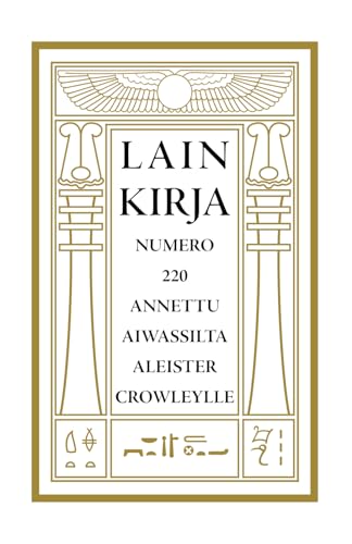 Lain kirja: Numero 220 annettu Aiwassilta Aleister Crowleylle von Independently published