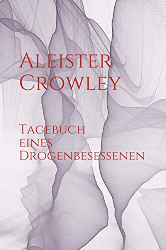 Tagebuch eines Drogenbesessenen