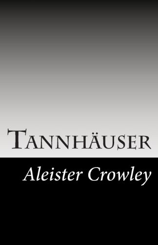 Tannhäuser (The Best of Aleister Crowley) von CREATESPACE