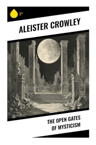 The Open Gates of Mysticism