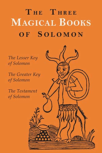 The Three Magical Books of Solomon: The Greater and Lesser Keys & The Testament of Solomon von Albatross Publishers
