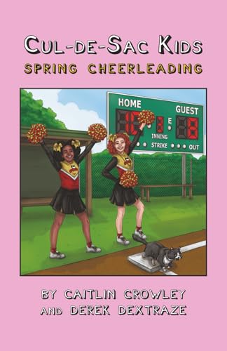 Cul-de-Sac Kids: Spring Cheerleading von Independent Publisher