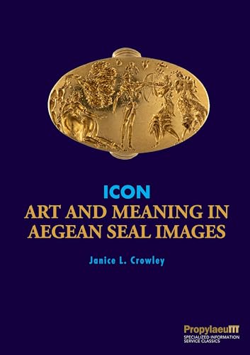 ICON: Art and Meaning in Aegean Seal Images