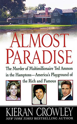 Almost Paradise: The East Hampton Murder of Ted Ammon