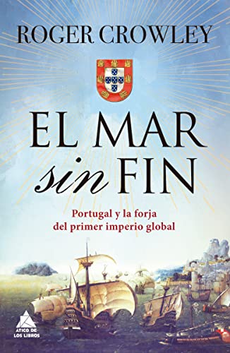 El mar sin fin (Ático Historia, Band 18)