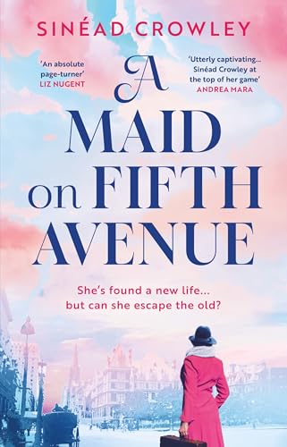 A Maid on Fifth Avenue: A heart-stopping dual timeline mystery, from the author of The Belladonna Maze von Aria