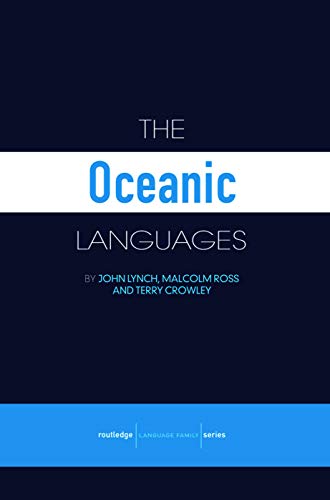 The Oceanic Languages (Routledge Language Family Series)