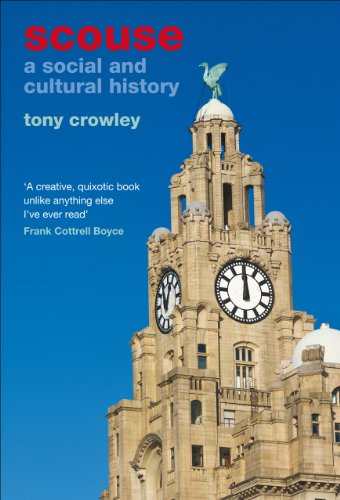 Scouse: A Social and Cultural History von Liverpool University Press