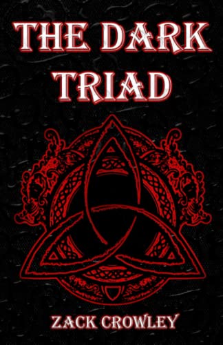 The Dark Triad: Drei Bücher über infernalische schwarze Magie und dunkle Rituale, eine dunkelmagische Grimoire-Sammlung