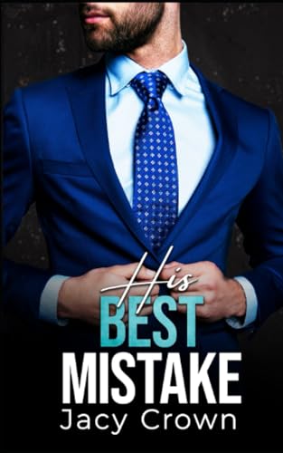 His Best Mistake: Baby Surprise vom Boss (Unexpected Love Stories, Band 5) von Independently published