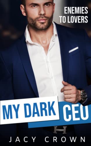 My Dark CEO: Enemies to Lovers (Beloved Enemies, Band 3) My Dark CEO: Enemies to Lovers (Beloved Enemies, Band 3)