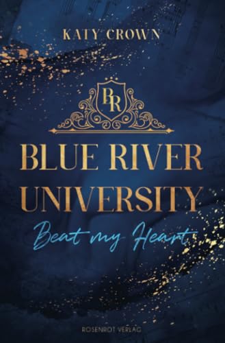 Blue River University: Beat my Heart Blue River University: Beat my Heart
