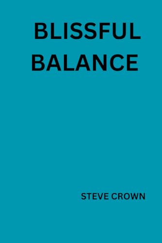 Blissful Balance: Restorative Yoga Poses for Body & Mind Harmony" von Independently published