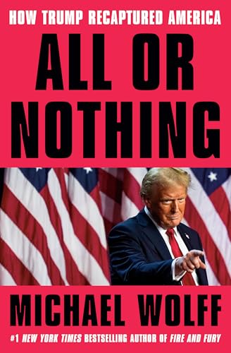 All or Nothing: How Trump Recaptured America von CROWN