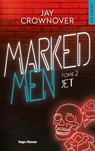 Marked Men Tome 2 - Nouvelle édition: Jet Marked Men Tome 2 - Nouvelle édition: Jet von HUGO ROMAN