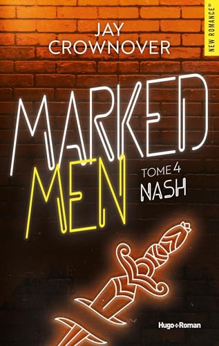Marked Men Tome 4 - Nouvelle édition: Nash Marked Men Tome 4 - Nouvelle édition: Nash von HUGO ROMAN