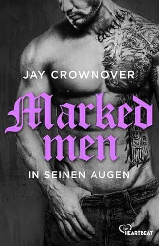 Marked Men: In seinen Augen: Die Roman-Vorlage zum neuen Amazon Prime Film (Tattoo-Bad-Boy-Romance) von beHEARTBEAT