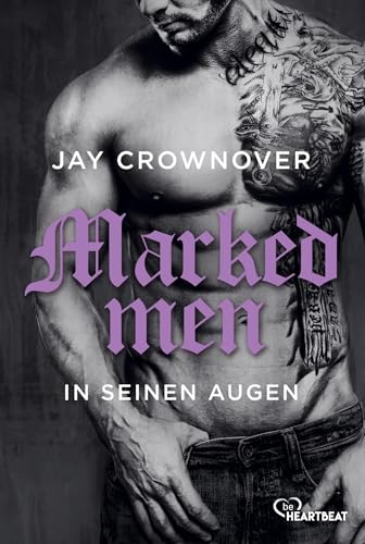 Marked Men: In seinen Augen: Die Roman-Vorlage zum neuen Amazon Prime Film (Tattoo-Bad-Boy-Romance) von beHEARTBEAT