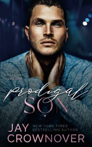 Prodigal Son: A Sexy Single Dad Romance: Book 2 in the Marked Men 2nd Generation Series (The Forever Marked Series, Band 2)