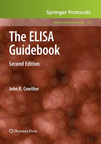 The ELISA Guidebook: Second Edition (Methods in Molecular Biology, 516, Band 516)