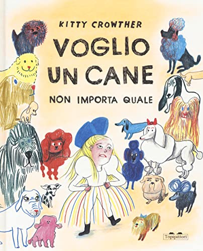 Voglio un cane. Non importa quale. Ediz. a colori (Albi) von albi