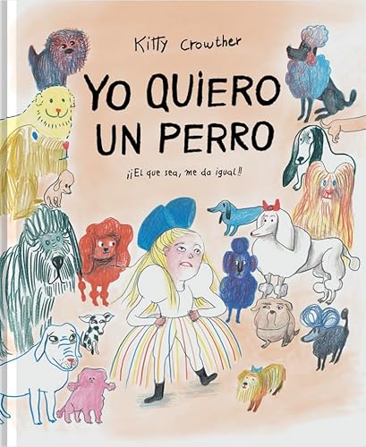 Yo quiero un perro: ¡¡El que sea, me da igual!!
