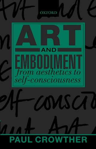 Art and Embodiment: From Aesthetics to Self-Consciousness