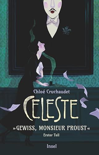 Céleste - »Gewiss, Monsieur Proust«: Erster Teil | Die Erinnerungen von Prousts Haushälterin als Graphic Novel von Insel Verlag