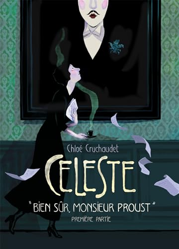 Céleste « Bien sûr, monsieur Proust. » - Première partie: Bien sûr, monsieur Proust / Partie 1 von SOLEIL