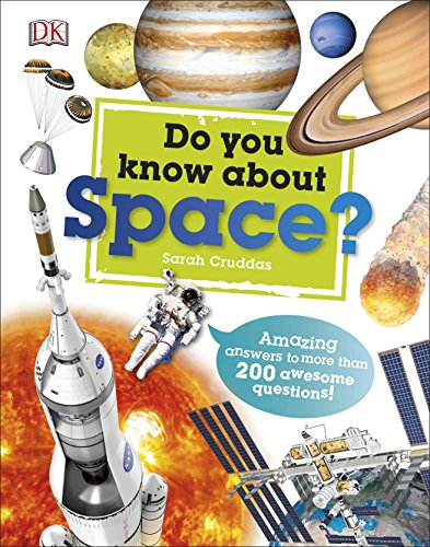 Do You Know About Space?: Amazing Answers to more than 200 Awesome Questions! (Why? Series) von DK Children