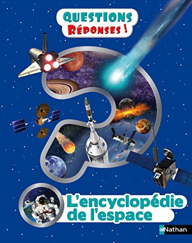 L'Encyclopédie de l'espace - Question ? Réponses !