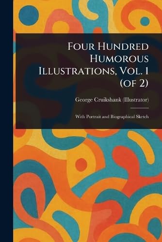 Four Hundred Humorous Illustrations, Vol. 1 (of 2) von Anson Street Press