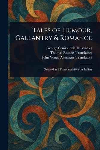 Tales of Humour, Gallantry & Romance von Anson Street Press