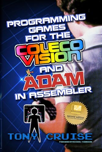 Programming Games for the ColecoVision and Adam In Assembler von Independently published