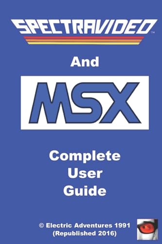 Spectravideo & MSX Complete User Guide von Independently published