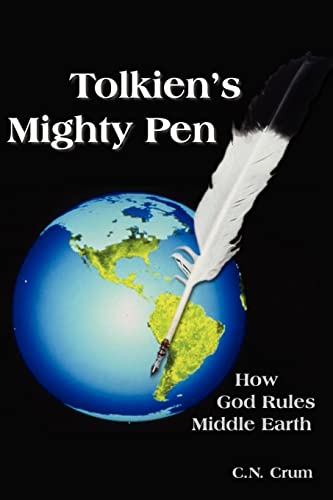 Tolkien's Mighty Pen: How God Rules Middle Earth von Authorhouse