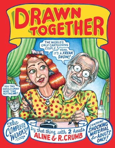 Drawn Together: The Collected Works of R. and A. Crumb