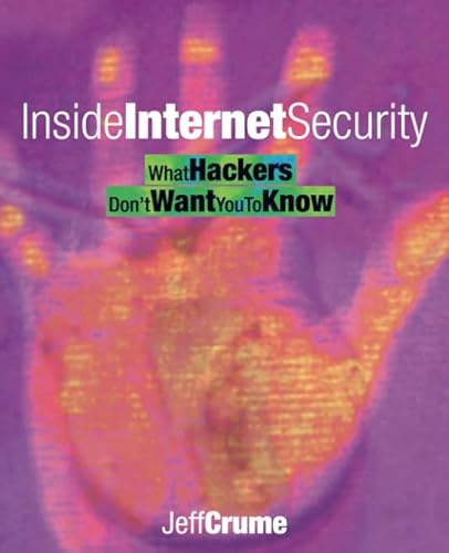Inside Internet Security: What Hackers Don't Want You To Know
