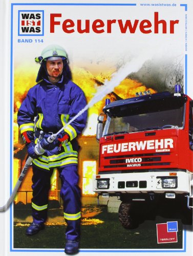 Was ist was, Band 114: Feuerwehr Was ist was, Band 114: Feuerwehr