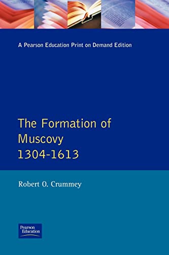 The Formation of Muscovy 1304 - 1613 (Longman History of Russia) von Routledge
