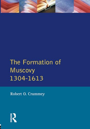 Formation of Muscovy 1300 - 1613, The (Longman History of Russia) von Routledge