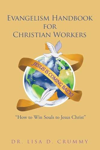 Evangelism Handbook for Christian Workers: “How to Win Souls to Jesus Christ”
