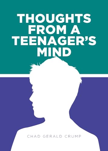 Thoughts from a Teenager's Mind von Christian Faith Publishing