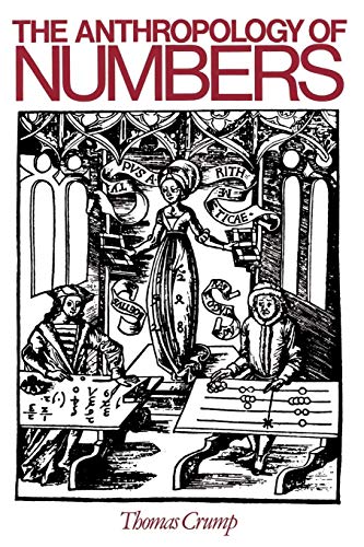 The Anthropology of Numbers (Cambridge Studies in Social and Cultural Anthropology, 70, Band 70)